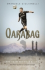 Image for Qarabag  : the team without a city and their quest to conquer Europe