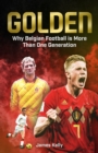 Image for Golden  : why Belgian football is more than one generation