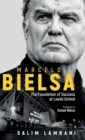 Image for Marcelo Bielsa  : the foundation of success at Leeds United