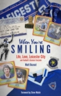 Image for When you&#39;re smiling  : life, love, Leicester City and football&#39;s greatest fairytale