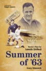 Image for Summer of 63  : Revie&#39;s plan for Leeds United