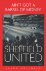 Image for Ain&#39;t got a barrel of money: Sheffield United