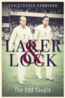 Image for Laker and Lock: the story of cricket&#39;s &#39;spin twins&#39;