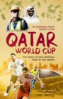 Image for An armchair fan&#39;s guide to the Qatar World Cup  : the story of how football came to the desert