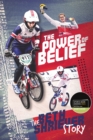 Image for The power of belief  : Bethany Shriever&#39;s rise to the top