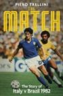 Image for The match  : the story of Italy v Brazil