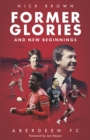 Image for Former glories and new beginnings  : Aberdeen FC, 2022-23