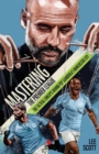 Image for Mastering the Premier League : The Tactical Concepts behind Pep Guardiola&#39;s Manchester City