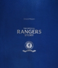 Image for The Rangers story  : 150 years of a remarkable football club