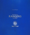 Image for The Rangers story  : 150 years of a remarkable football club
