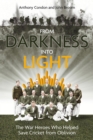 Image for From Darkness Into Light: The War Heroes Who Helped Save Cricket from Oblivion