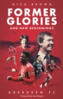 Image for Former Glories and New Beginnings: Aberdeen FC, 2022-23