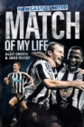 Image for Newcastle United Match of My Life: Magpies Stars Relive Their Greatest Games