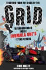 Image for Starting from the back of the grid  : misadventures inside Formula One&#39;s flying circus