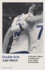 Image for Double Acts : A Modern History of Tottenham Hotspur in Ten-and-a-Half Partnerships