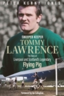 Image for Sweeper keeper  : the story of Tommy Lawrence, Scotland and Liverpool&#39;s legendary flying pig