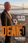 Image for Deano : Life After Football