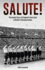 Image for Salute  : the inside story of England&#39;s own goal at Berlin&#39;s Olympiastadion