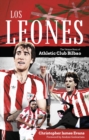 Image for Los Leones  : the unique story of Athletic Club Bilbao