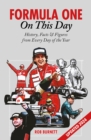 Image for Formula One On This Day : History, Facts &amp; Figures from Every Day of the Year