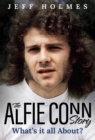 Image for What&#39;s it all About? : The Alfie Conn Story