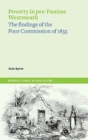 Image for Poverty in pre-Famine Westmeath : the findings of the Poor Commission of 1833
