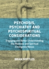 Image for Psychosis, Psychiatry and Psychospiritual Considerations