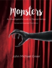 Image for Monsters: An Investigator&#39;s Guide to Magical Beings - Revised and Expanded Third Edition