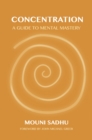 Image for Concentration  : a guide to mental mastery