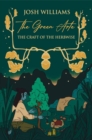 Image for The green arte  : the craft of the herbwise