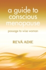 Image for A Guide to Conscious Menopause
