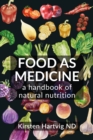 Image for Food as medicine  : a handbook of natural nutrition