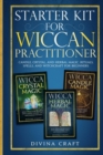Image for Starter Kit for Wiccan Practitioner : Candle, Crystal, and Herbal Magic. Rituals, Spells, and Witchcraft for Beginners