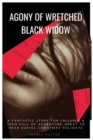 Image for Agony of a Wretched Black Widow