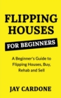 Image for Flipping Houses for Beginners
