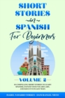Image for Short Stories in Spanish for Beginners Volume 2