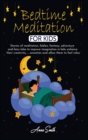 Image for Bedtime Meditation for Kids : Stories of meditation, fables, fantasy, adventure and fairy tales to improve imagination in kids, enhance their creativity, ... anxieties and allow them to feel relax