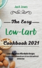Image for The Easy Low-Carb Cookbook 2021