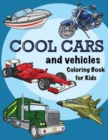 Image for Cool Cars and Vehicles Coloring book for Kids