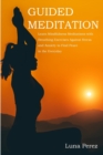 Image for Guided Meditation : Learn Mindfulness Meditations with Breathing Exercises Against Stress and Anxiety to Find Peace in the Everyday