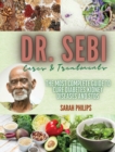 Image for Dr. Sebi Cures and Treatments : The Most Complete Guide to Cure Diabetes, Kidney Diseases and STDs