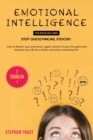 Image for Emotional Intelligence : 2 Books in 1: Stop Overthinking, Stoicism; How to Master your Emotions, Regain Control of your Thoughts and Improve your QE for a Better and more Rewarding Life