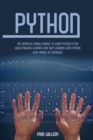 Image for Python : The Complete Crash Course to Learn Python in One Week Machine Learning and Deep Learning with Python with Hands-On Exercises