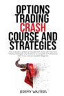 Image for Option Trading Crash Course And Strategies