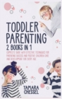 Image for Toddler Parenting : Montessori Toddler Discipline + Potty Training in 3 days: Complete Guide with Effective Techniques for Parenting Success and Positive Children Care and Development for Every Age