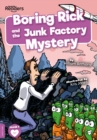 Image for Boring Rick and the Junk Factory Mystery