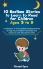 Image for 10 Bedtime Stories to Learn to Read for Children Ages 3 to 5