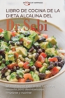 Image for Libro de cocina de la dieta alcalina del Dr. Sebi : 50 recetas con todo lo que tu cuerpo necesita para desintoxicarse, limpiarse y nutrirse Dr Sebi&#39;s Alkaline Diet Cookbook (SPANISH EDITION)