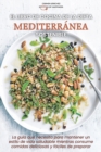 Image for El libro de cocina de la dieta mediterranea sostenible : La guia que necesita para mantener un estilo de vida saludable mientras consume comidas deliciosas y faciles de preparar - The Sustainable Medi