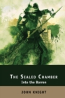 Image for The Sealed Chamber : Into the Barren